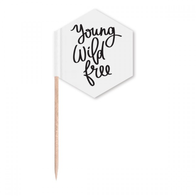 Young Free Quote Art Deco Fashion Toothpick Flags Cupcake Picks Party Celebration