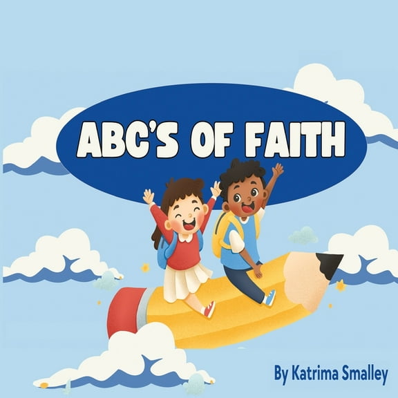 ABC'S Of Faith, (Paperback)