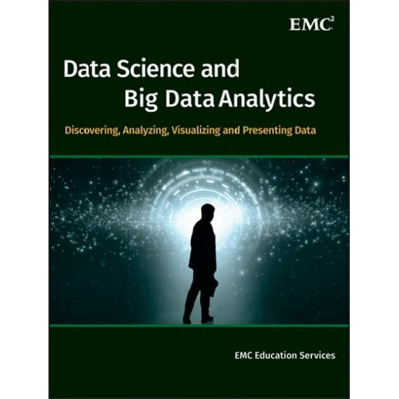 Pre-Owned Data Science and Big Data Analytics: Discovering, Analyzing, Visualizing and Presenting Data Hardcover