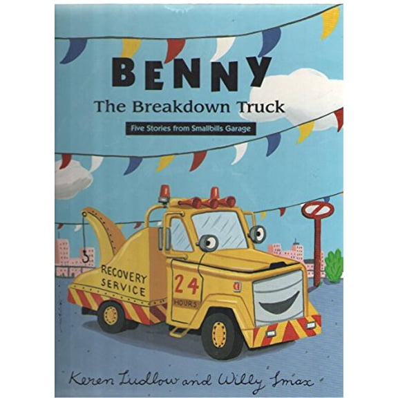 Pre-Owned Benny the Breakdown Truck: Five Stories from Smallbills Grage Hardcover