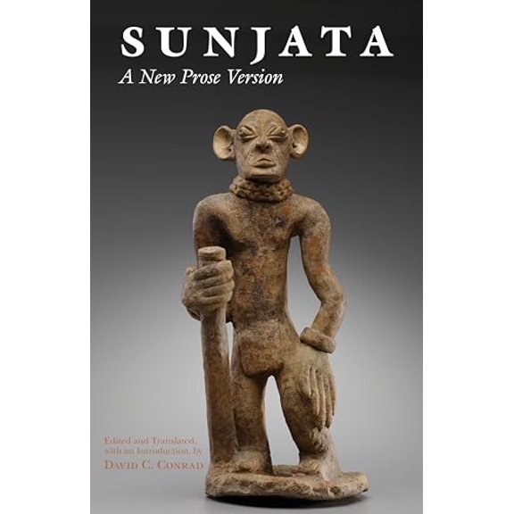 Pre-Owned Sunjata: A New Prose Version (Paperback) by David Conrad