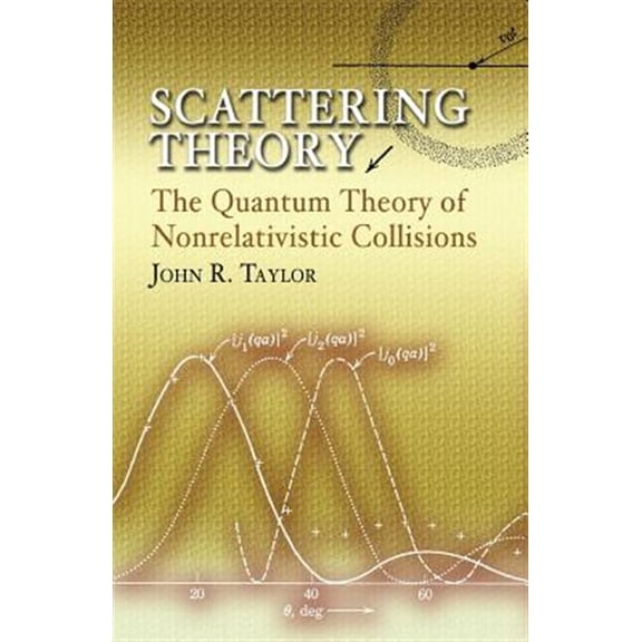 Pre-Owned Dover Books on Engineering: Scattering Theory : The Quantum Theory of Nonrelativistic Collisions (Paperback)