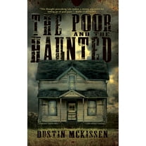The Poor and The Haunted, (Hardcover)