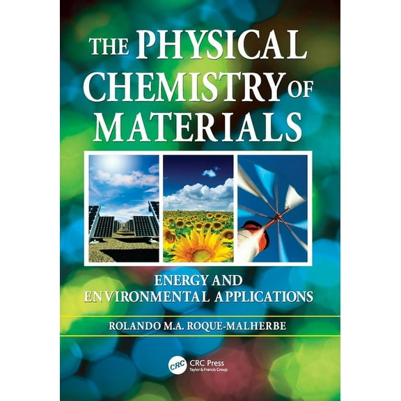 The Physical Chemistry of Materials: Energy and Environmental Applications, (Paperback)