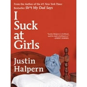 I Suck at Girls [Hardcover - Used]