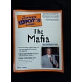 thumbnail image 1 of Pre-Owned The Complete Idiot's Guide to the Mafia, Second Edition (Paperback) 1592573053 9781592573059, 1 of 1