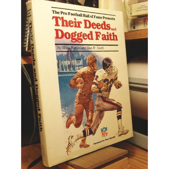 Pre-Owned The Pro Football Hall of Fame Presents: Their Deeds and Dogged Faith, 9780917439025, 0917439023, Hardcover, First Editiion edition