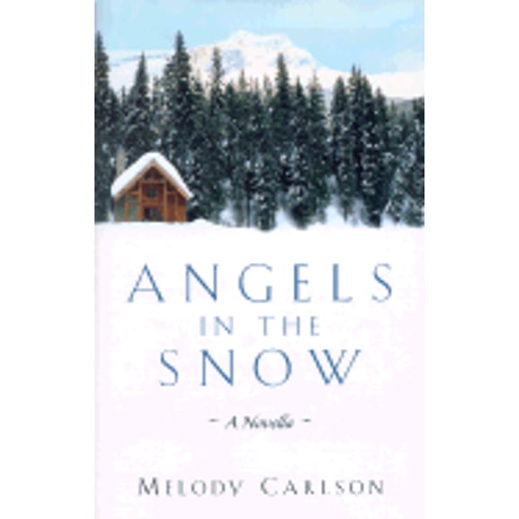 Angels in the Snow: A Novella