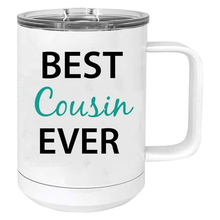 

Best Cousin Ever Stainless Steel Vacuum Insulated 15 Oz Travel Coffee Mug with Slider Lid White