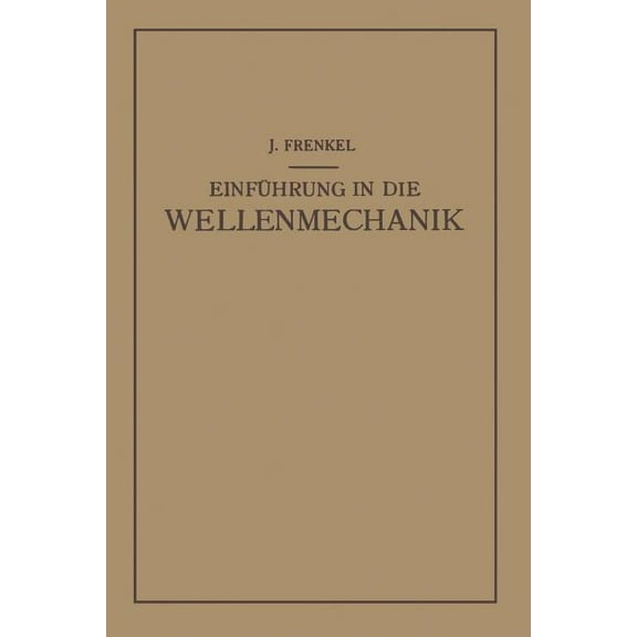 Einfuhrung in Die Wellenmechanik, (Paperback)