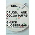 thumbnail image 1 of Pre-Owned Sex, Drugs, and Cocoa Puffs: A Low Culture Manifesto (Hardcover) 0743236009 9780743236003, 1 of 1