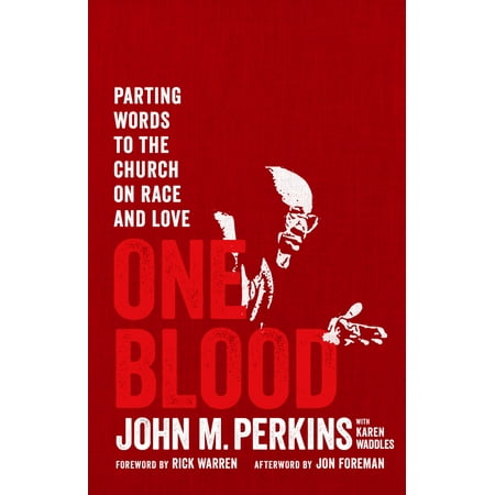 One Blood : Parting Words to the Church on Race and