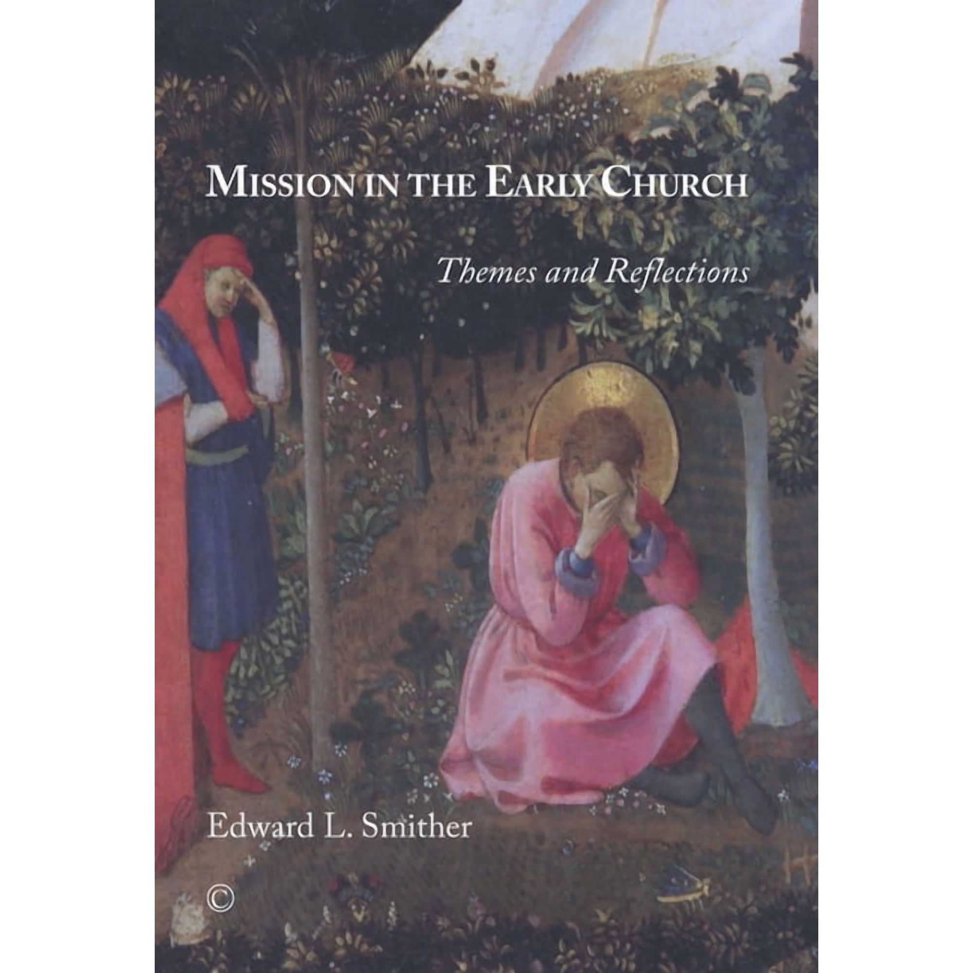 Mission in the Early Church: Themes and Reflections (Paperback)
