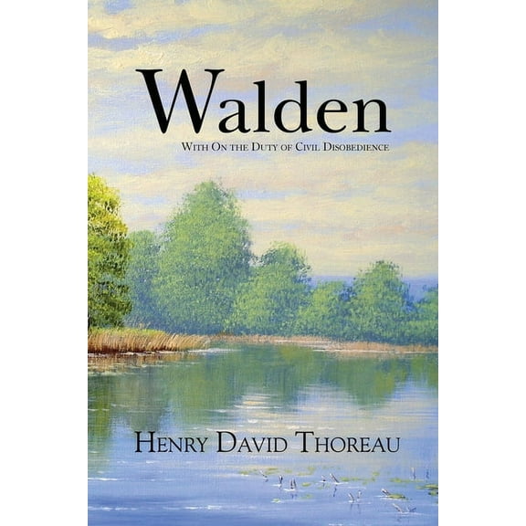 Walden with On the Duty of Civil Disobedience (Reader's Library Classics), (Paperback)