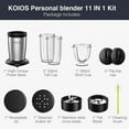 thumbnail image 2 of KOIOS 850W Personal Blender for Shakes and Smoothies, 11 Pieces Single Bullet Smoothie Blenders for Kitchen, Small Coffee Grinder with 2 x 17 ounce and 10 ounce Travel Bottles and Lids, BPA Free (Black), 2 of 8