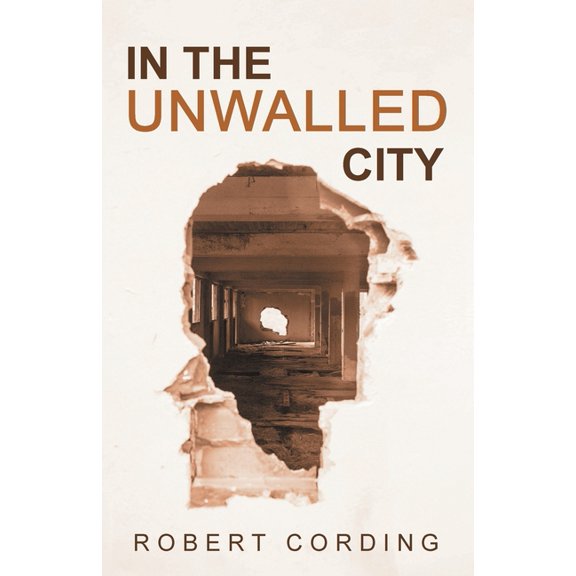 In the Unwalled City, (Paperback)