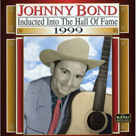 Johnny Bond - 1999-Country Music Hall of Fame - Music & Performance - CD