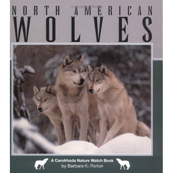 Pre-Owned North American Wolves (Hardcover) by Barbara Keevil Parker