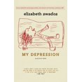 thumbnail image 1 of Pre-Owned My Depression: A Picture Book (Hardcover) 1609805496 9781609805494, 1 of 2