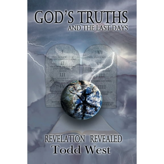 God's Truths and the Last Days: Revelation Revealed, (Paperback)