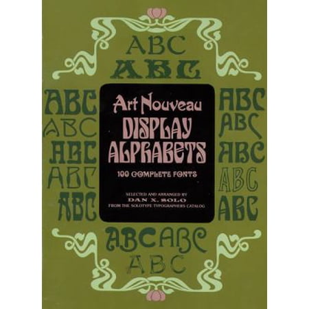 Pre-Owned Art Nouveau Display Alphabets (Paperback) 0486233863 9780486233864