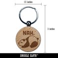 thumbnail image 2 of Nah Cute and Lazy Panda Doesn't Want to do Anything Round Keychain Charm Tag - Engraved Wood, 2 of 6