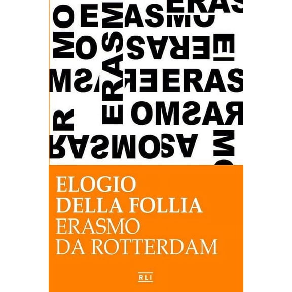 Erasmo da Rotterdam - Elogio della follia, (Paperback)