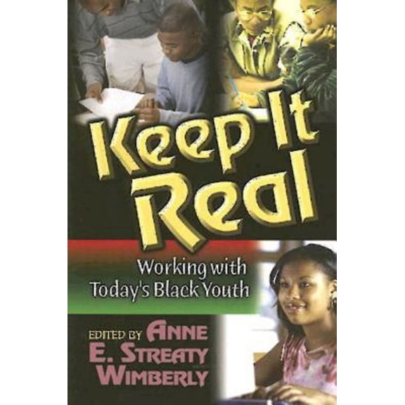 Pre-Owned Keep It Real: Working with Today's Black Youth (Paperback) 0687497027 9780687497027