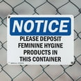 thumbnail image 5 of (2 Pack) Please Deposit Feminine Hygiene Products OSHA Notice Sign 10 Inch X 7 Inch Indoor / Outdoor Rust-Free Aluminum Metal Signs for Workplace, Workshop, and Construction Site, Made, 5 of 8