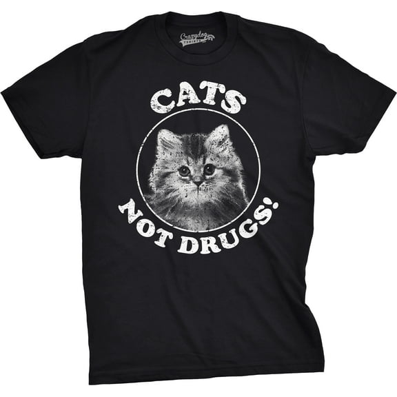 Mens Cats Not Drugs Funny Crazy Cat Person Anti Drug Meow Kitty T shirt Graphic Tees