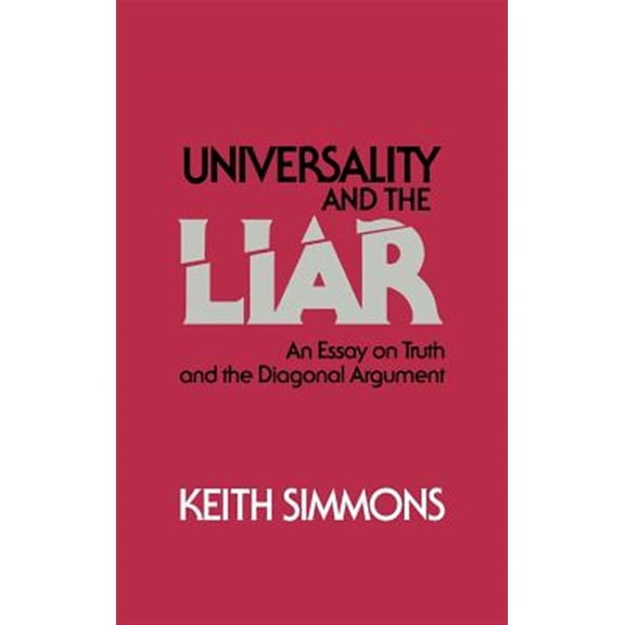 Pre-Owned Universality and the Liar: An Essay on Truth and the Diagonal Argument, (Hardcover)