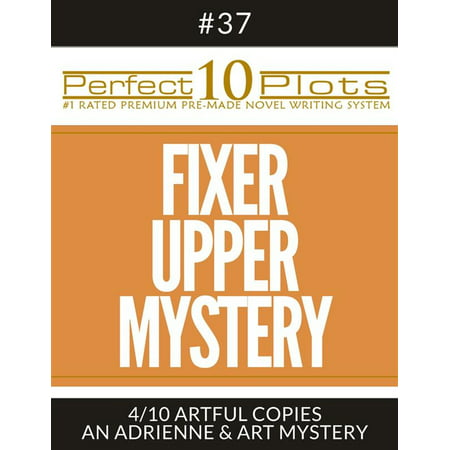 Perfect 10 Fixer Upper Mystery Plots #37-4 