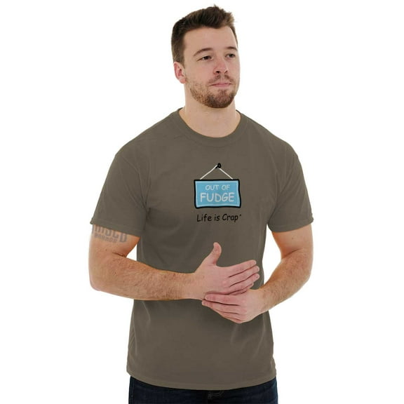 Life Is Crap Short Sleeve T-Shirt Tees Tshirts Life is Crap Out of Fudge Funny Unlucky Gift