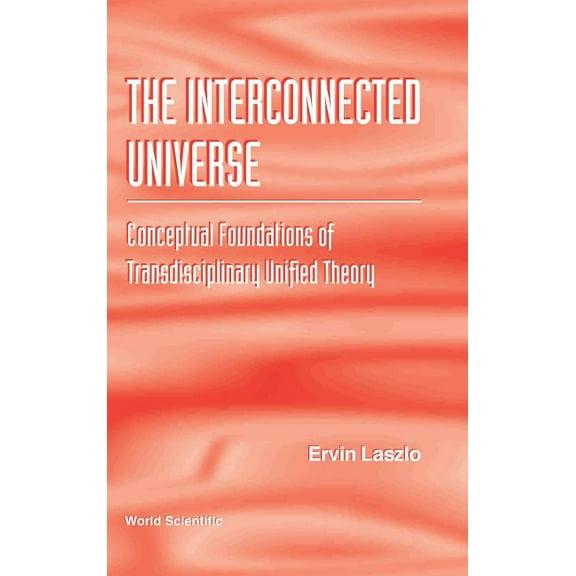 The Interconnected Universe, (Hardcover)
