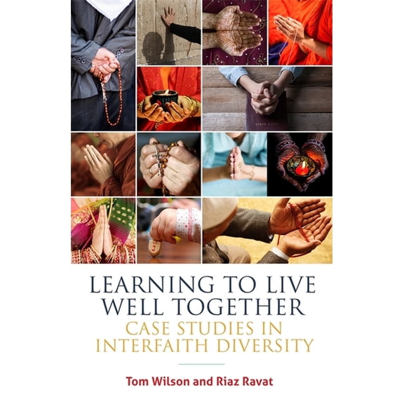 Learning to Live Well Together: Case Studies in Interfaith Diversity, (Paperback)