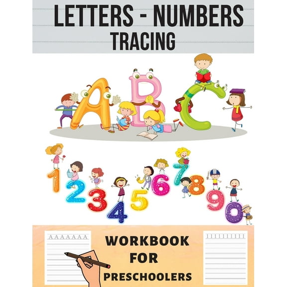 Letters and Numbers Tracing: Alphabet & Numbers Handwriting Practise Activity Book Gift for Kids Toddlers and Preschoole, (Paperback)