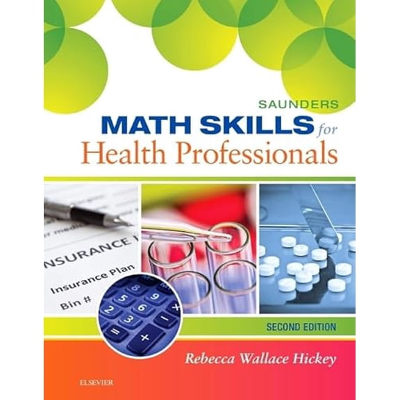 Pre-Owned Saunders Math Skills for Health Professionals (Spiral-bound) 0323322484 9780323322485