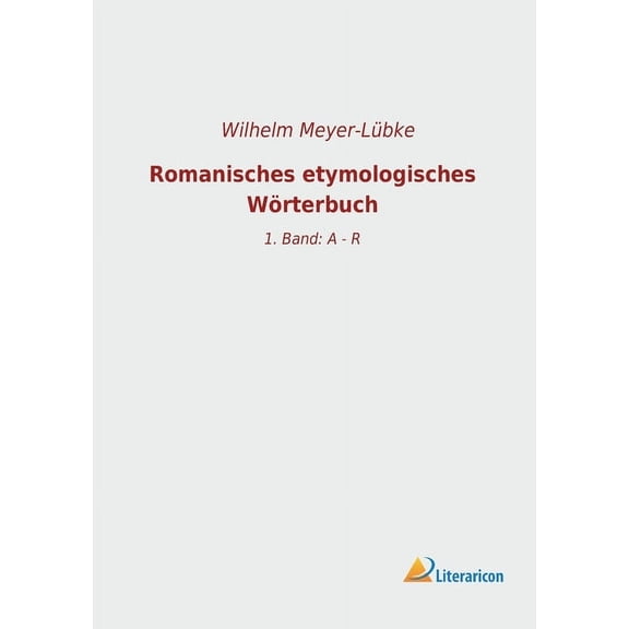 Romanisches etymologisches W?rterbuch