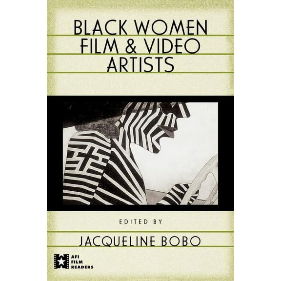 AFI Film Readers Black Women Film and Video Artists, (Paperback)