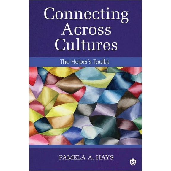 Connecting Across Cultures: The Helper′s Toolkit, (Paperback)