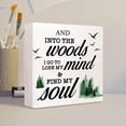 thumbnail image 4 of Zomyto 7x7 In Positive Wooden Box Sign - And Into The Woods I Go to Lose My Mind and Find My Soul Inspirational Quote Wood Plaque Sign Desk Decor, 4 of 6