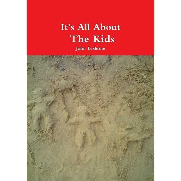 It's All About The Kids, (Paperback)
