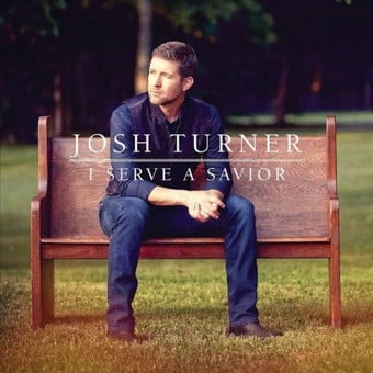 I Serve A Savior (CD) (Best Of Josh Turner)