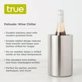 thumbnail image 2 of True Palisade Wine Chiller, Stainless Steel Champagne Chiller, Set of 1, 2 of 6