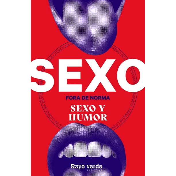 Libro Sexo Fora De Norma (sexo Y Humor) Tapa Blanda, Autor Varios Autores, Editorial Rayo Verde