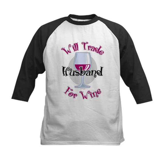 CafePress - Will Trade Husband For Wine Kids Baseball Jersey - Kids Cotton Baseball Jersey, 3/4 Sleeve Shirt