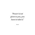 thumbnail image 3 of ArtsyQuotes 12x14 Black Modern Framed Museum Art Print Titled - Beyonce Quote: Power is Not Given, 3 of 5