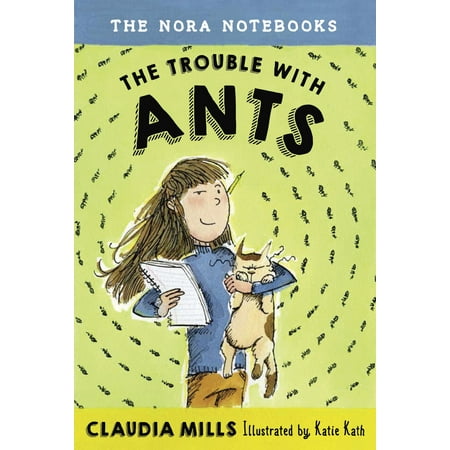 - The Nora Notebooks, Book 1: The Trouble with Ants - eBook