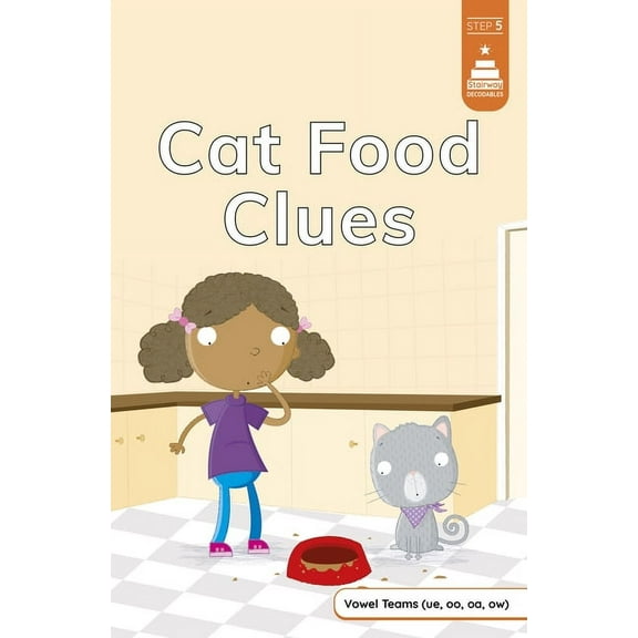 Stairway Decodables Step 5 Cat Food Clues, (Paperback)