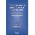 thumbnail image 1 of Pre-Owned The Spasmodic Torticollis Handbook: A Guide to Treatment and Rehabilitation (Paperback) 1888799773 9781888799774, 1 of 1